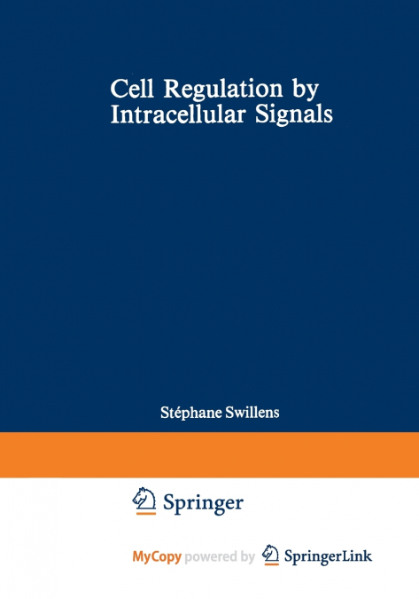 Cell Regulation by Intracellular Signals