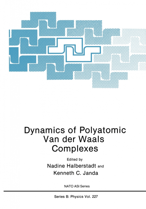 Dynamics of Polyatomic Van Der Waals Complexes