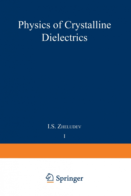 Physics of Crystalline Dielectrics