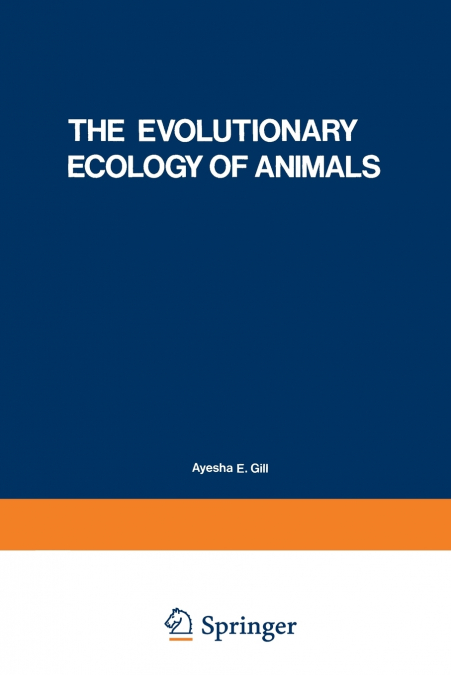 The Evolutionary Ecology of Animals