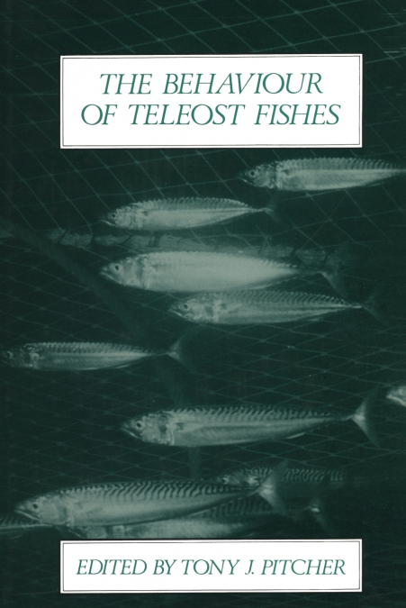 The Behaviour of Teleost Fishes