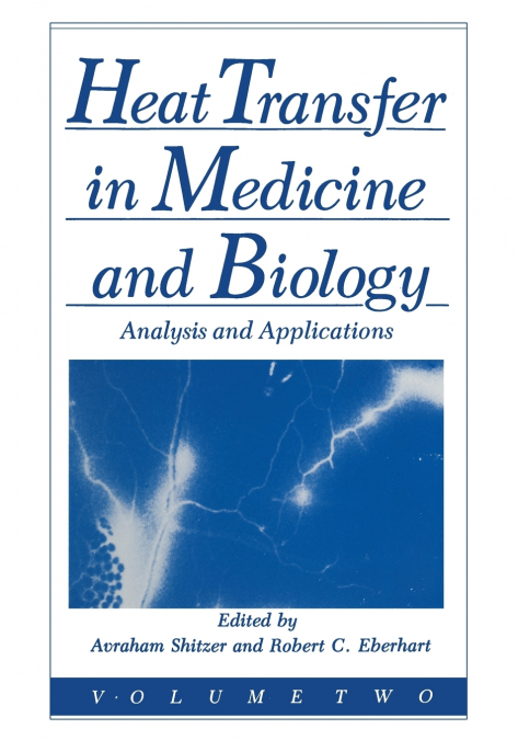 Heat Transfer in Medicine and Biology