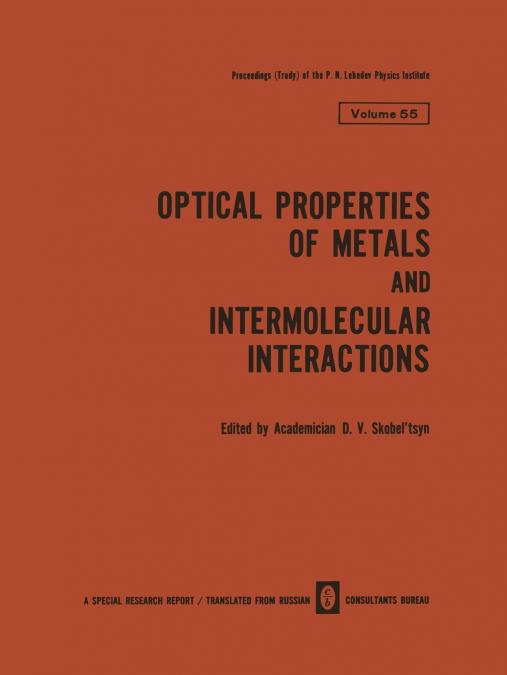 Optical Properties of Metals and Intermolecular Interactions / Opticheskie Svoistva Metallov / Mezhmolekulyarnoe Vzaimodeistvie /