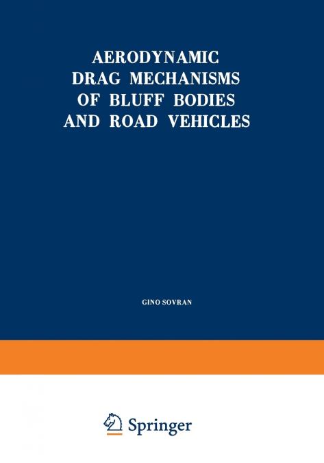 Aerodynamic Drag Mechanisms of Bluff Bodies and Road Vehicles
