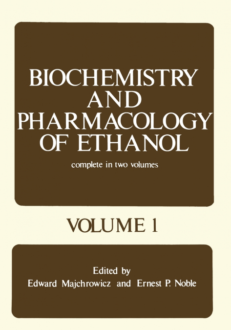 Biochemistry and Pharmacology of Ethanol