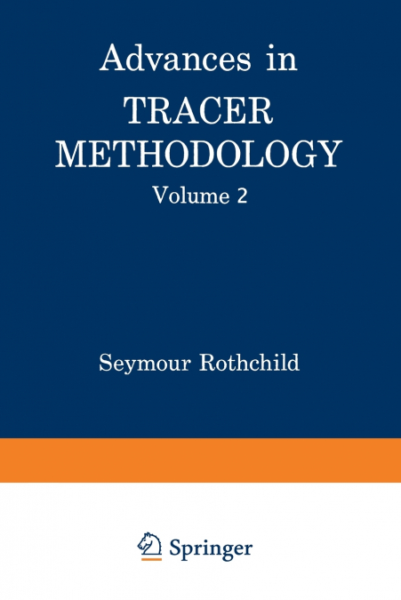 Advances in Tracer Methodology