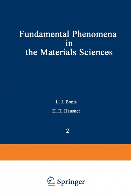 Fundamental Phenomena in the Materials Sciences
