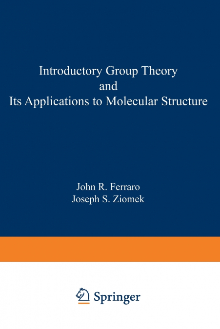 Introductory Group Theory and Its Application to Molecular Structure
