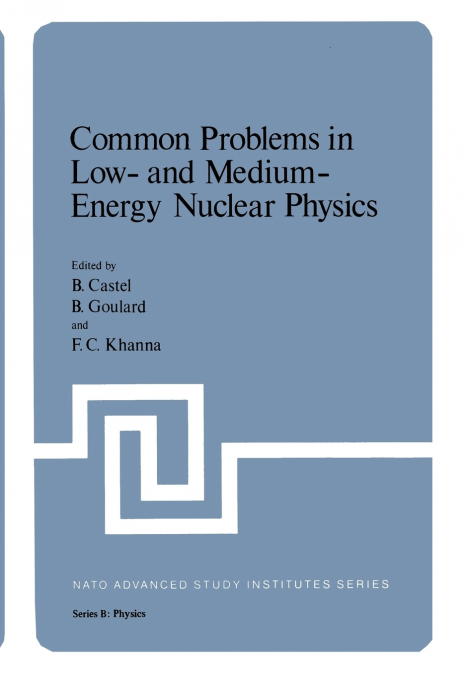 Common Problems in Low- And Medium-Energy Nuclear Physics