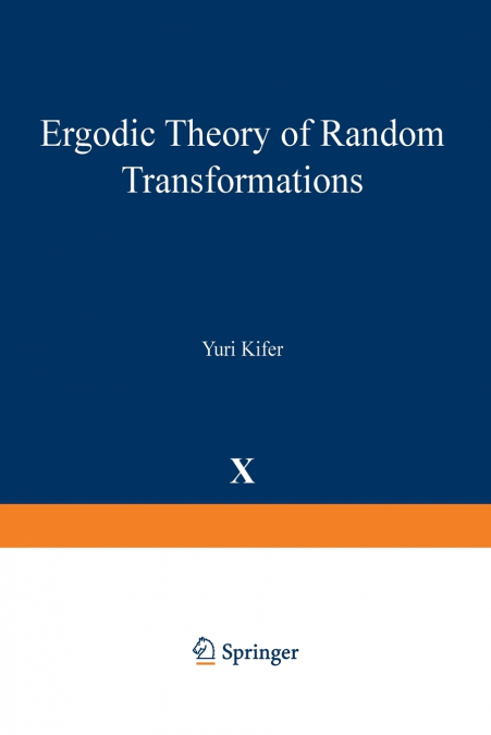 Ergodic Theory of Random Transformations