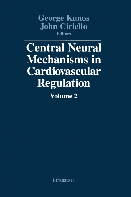 Central Neural Mechanisms in Cardiovascular Regulation