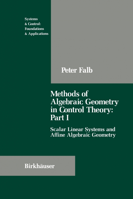 Methods of Algebraic Geometry in Control Theory