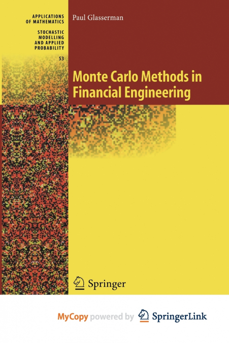 Monte Carlo Methods in Financial Engineering
