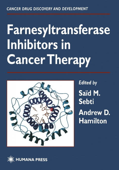 Farnesyltransferase Inhibitors in Cancer Therapy