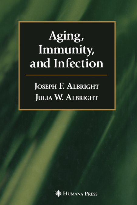 Aging, Immunity, and Infection