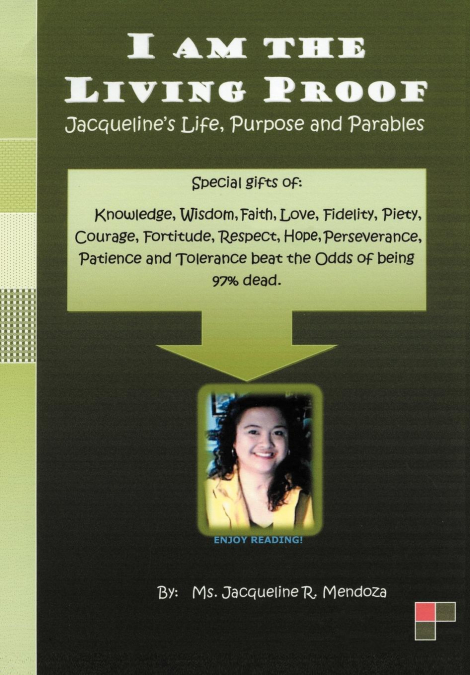 I Am the Living Proof-Jacqueline’s Life, Purpose and Parables