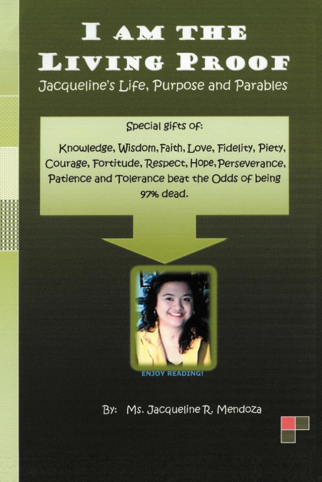 I Am the Living Proof-Jacqueline’s Life, Purpose and Parables