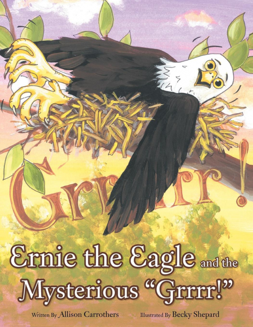 Ernie the Eagle and the Mysterious 'Grrrr!'