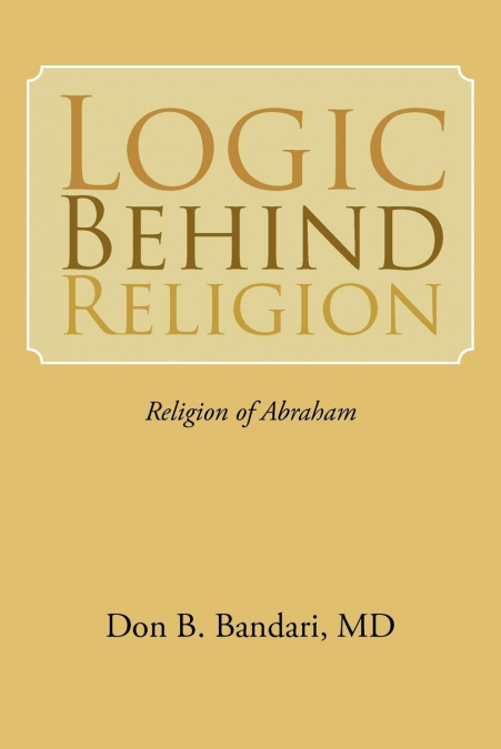 LOGIC BEHIND RELIGION