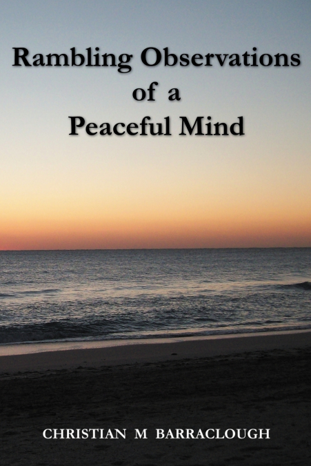Rambling Observations of a Peaceful Mind