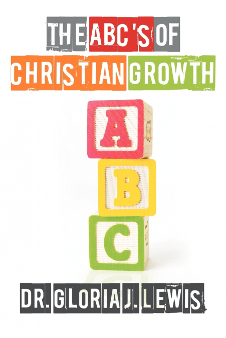 The ABC’s of Christian Growth