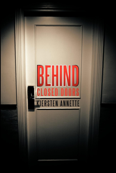 Behind Closed Doors