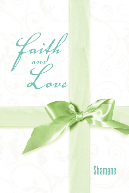 Faith and Love