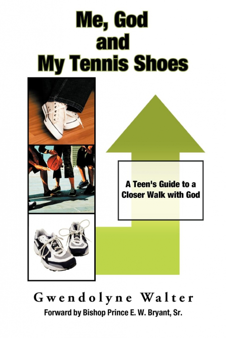 Me, God and My Tennis Shoes