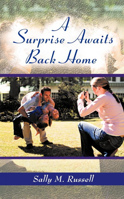A Surprise Awaits Back Home