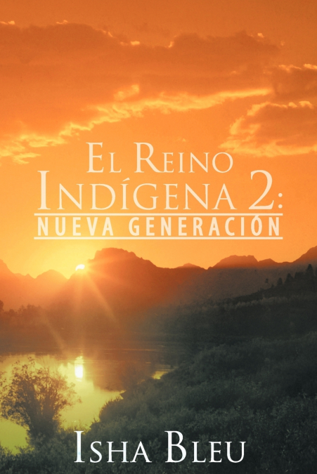 El Reino Indígena 2