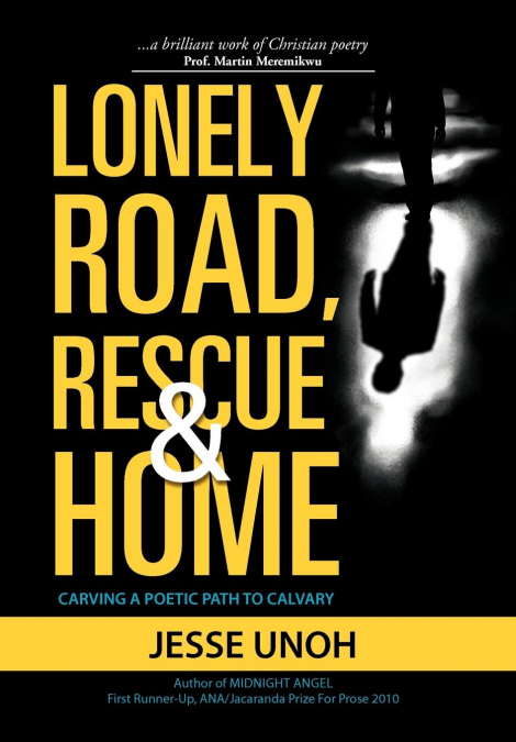 LONELY ROAD, RESCUE AND HOME