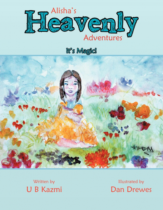 Alisha’s Heavenly Adventures