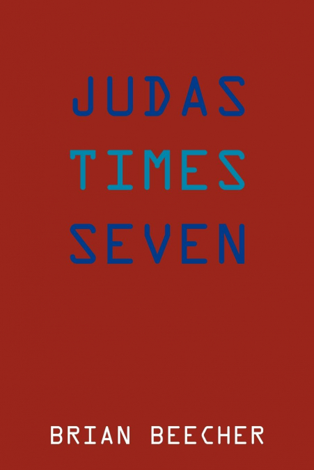 Judas Times Seven