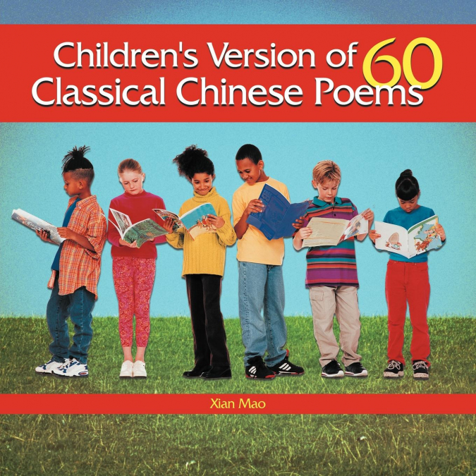 Children’s Version of 60 Classical Chinese Poems