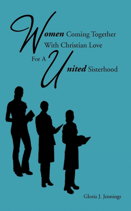 Women Coming Together with Christian Love for a United Sisterhood