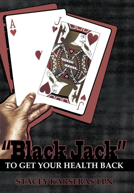 Black Jack to Get Your Health Back