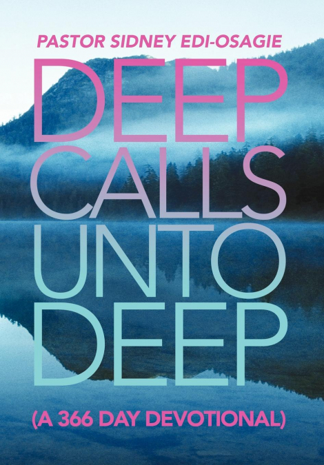 DEEP CALLS UNTO DEEP