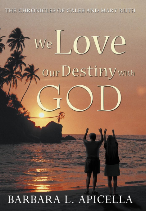 We Love Our Destiny with God