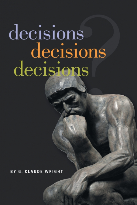 Decisions Decisions Decisions