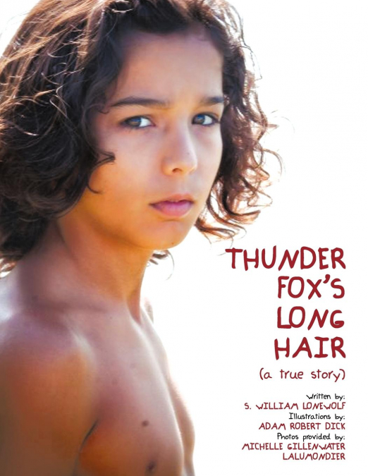 THUNDER FOX’S LONG HAIR