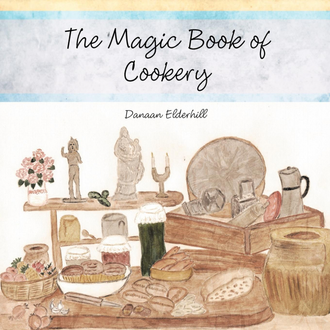 The Magic Book of Cookery