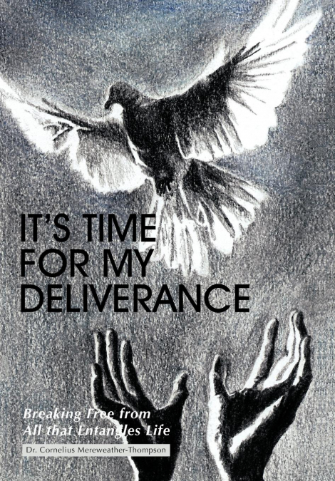 It’s Time for My Deliverance