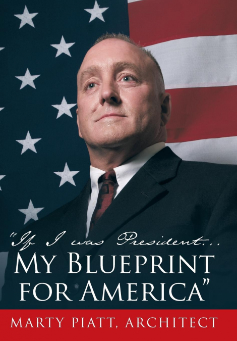 'If I Was President... My Blueprint for America'