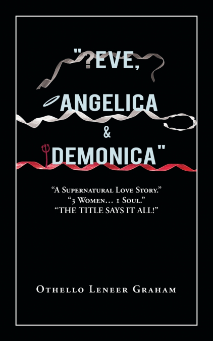 'Eve, Angelica & Demonica'