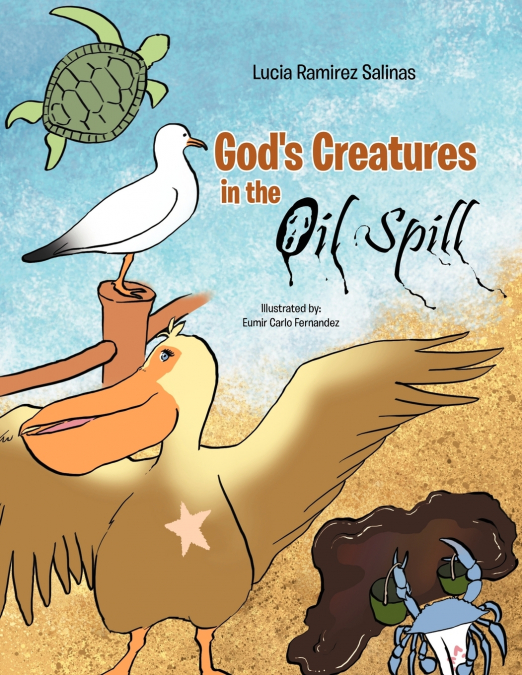 God’s Creatures in the Oil Spills