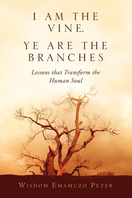 I Am the Vine, Ye Are the Branches