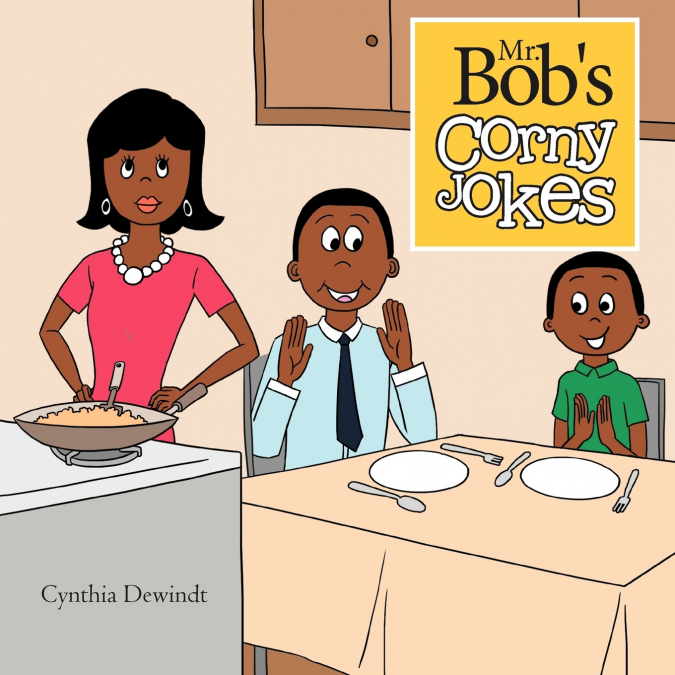 Mr. Bob’s Corny Jokes