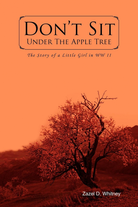 Don’t Sit Under the Apple Tree