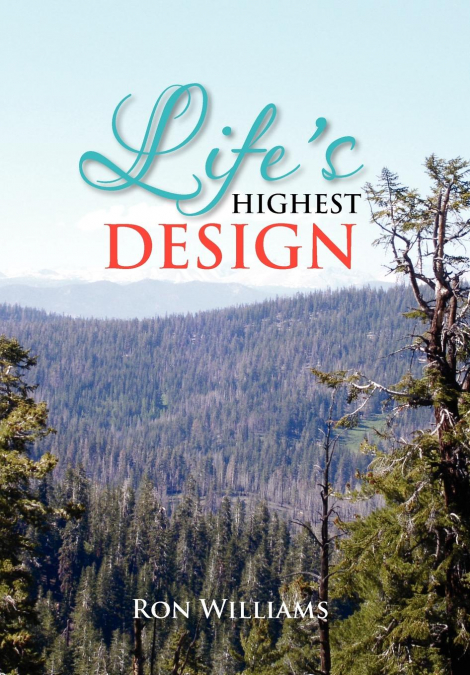 Life’s Highest Design