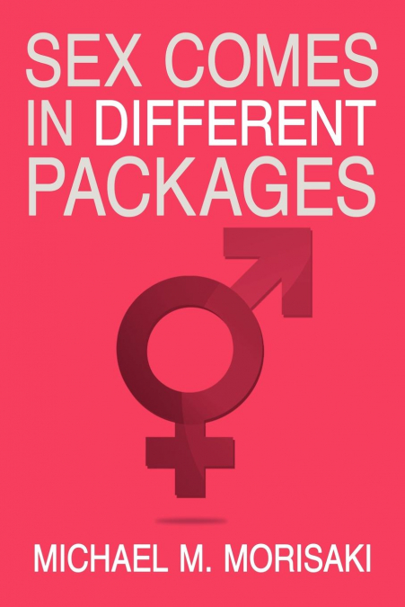 Sex Comes in Different Packages